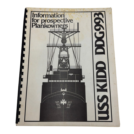 USS Kidd DDG-993 Information for Prospective Plankowners Manual November 1980